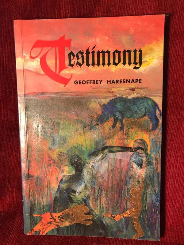 Testimony - Geoffrey Haresnape (1992 1st Edition) ***SIGNED BY AUTHOR***