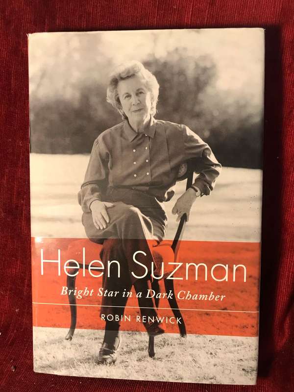 Helen Suzman: Bright Star in a Dark Chamber - Robin Renwick (2014 1st Edition)