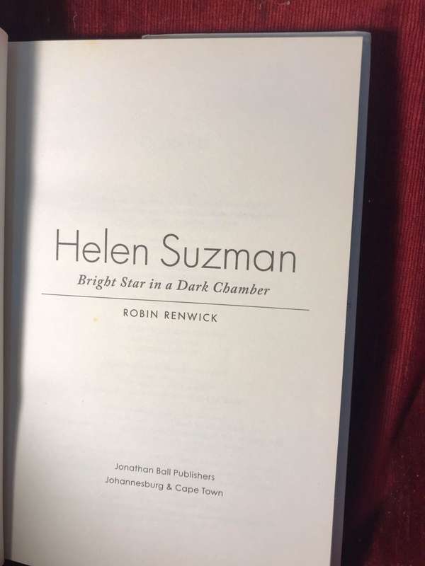 Helen Suzman: Bright Star in a Dark Chamber - Robin Renwick (2014 1st Edition)