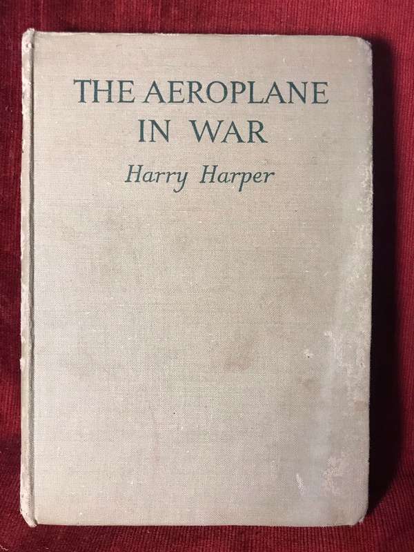 The Aeroplane in War - Harry Harper