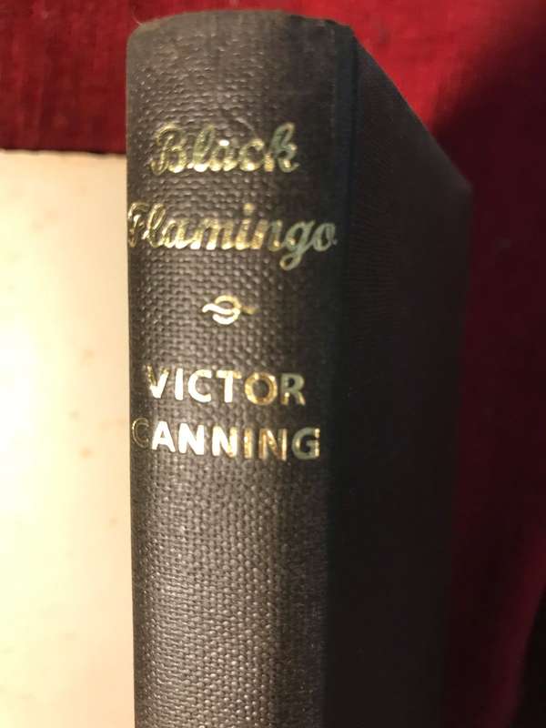 Black Flamingo - Victor Canning (1962 1st Edition Hardcover)