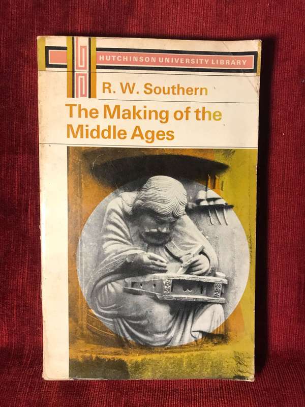 The Making of the Middle Ages - RW Southern