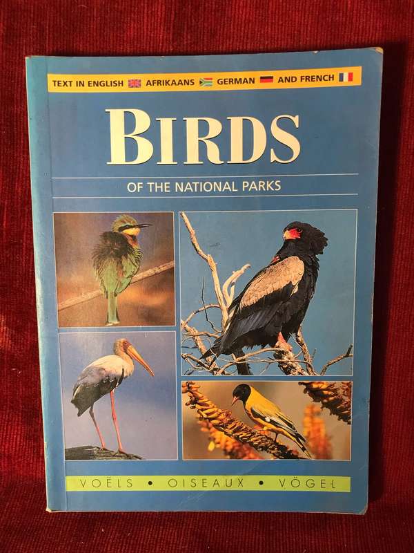 Birds of the National Parks of South Africa (English, Afrikaans, German and French )- Ian Davidson