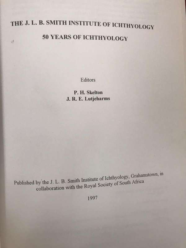 The J.L.B. Smith Institute of Ichthyology: 50 years of ichthyology