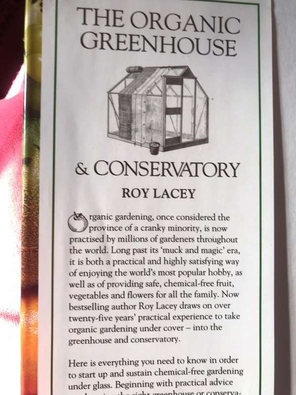 The Organic Greenhouse & Conservatory - Roy Lacey