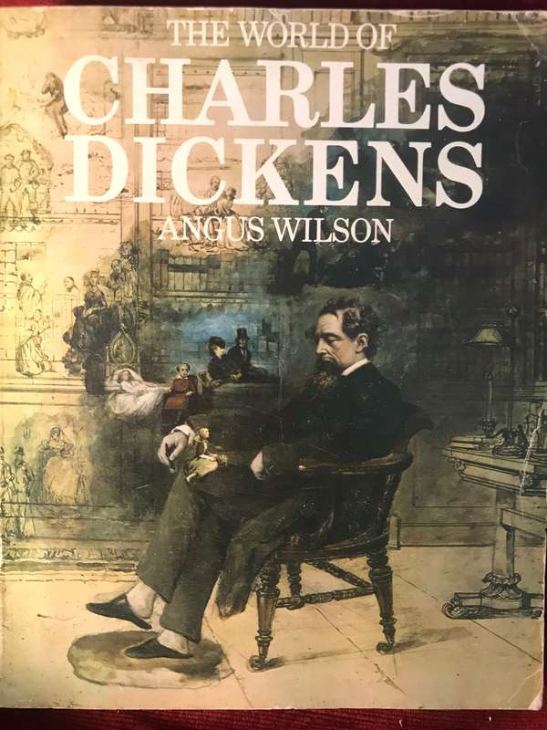 The World of Charles Dickens - Angus Wilson