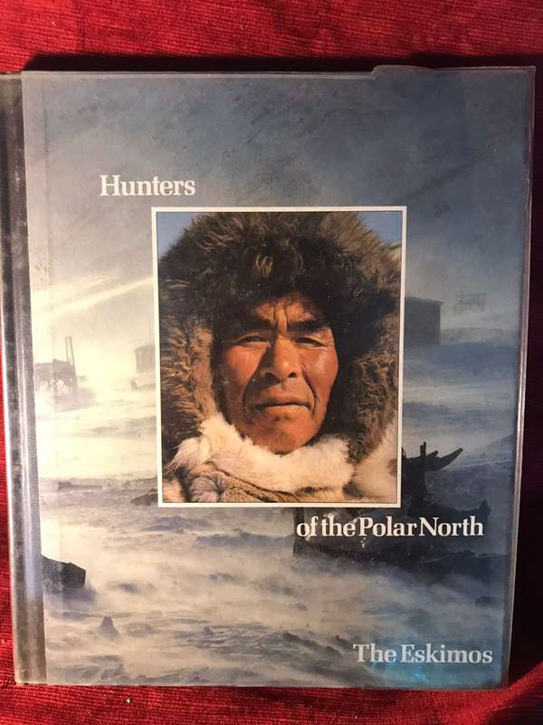 Hunters of the Polar North: The Eskimos - Wally Herbert