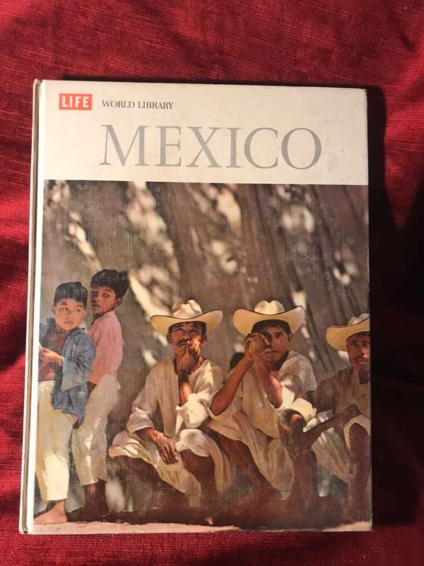 Mexico - William Weber Johnson & the Editors of TimeLife Books