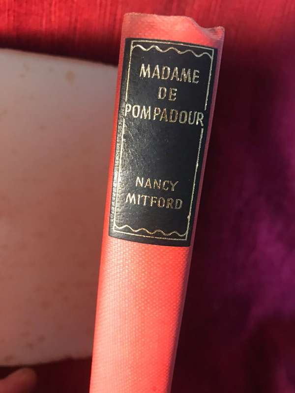 Madame de Pompadour - Nancy Mitford (1955 Hardcover)