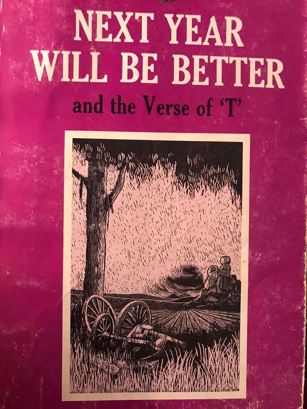 Next Year Will Be Better and the Verse of 'T' - Hylda Richards (Rhodesiana Reprint Library 1975)