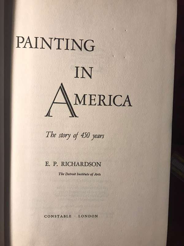 Painting in America: The Story of 450 years - EP Richardson (1956 1st Edition Hardcover)