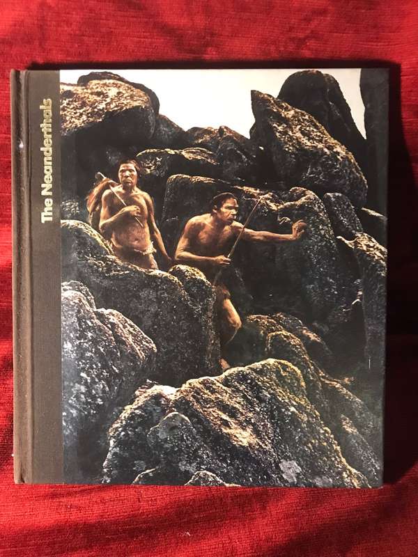 The Neanderthals (Emergence of Men Series) - Editors of Timelife Books