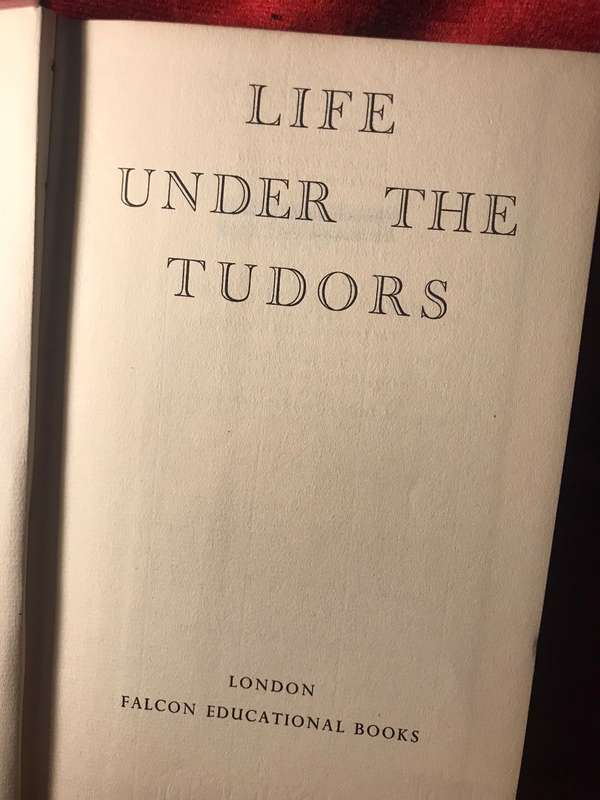 Life Under the Tudors - Edited by J. E. Morpurgo (1950 1st Edition Hardcover)