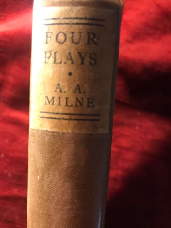 Four Plays  - A.A. Milne (1926 1st Edition Hardcover)