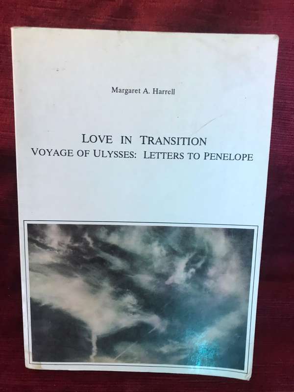 Love in Transition Vol II: Voyage of Ulysses: Letters to Penelope