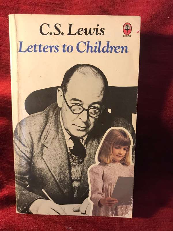 Letters to Children - C.S. Lewis