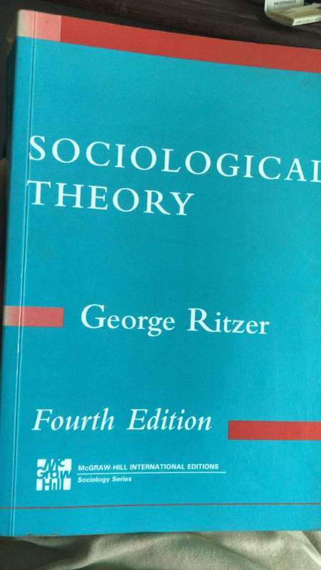 SOCIOLOGICAL THEORY - GEORGE RITZER