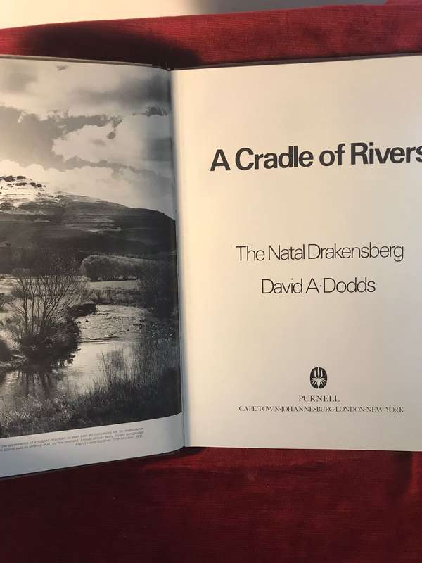 A Cradle of Rivers: The Natal Drakensberg - David A Dodds