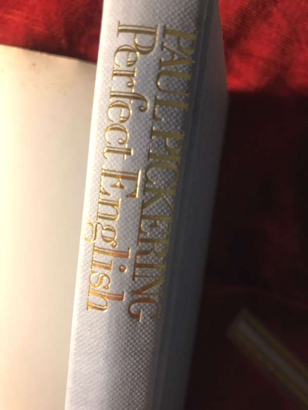 Perfect English - Paul Pickering (1986 1st Edition Hardcover)