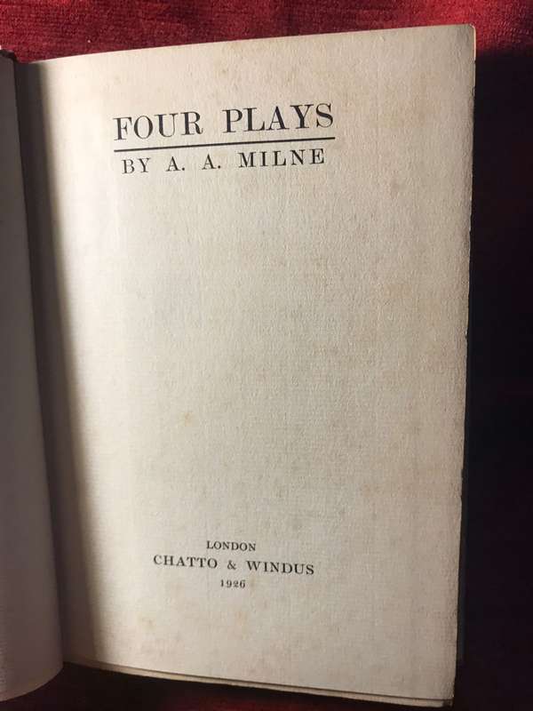 Four Plays  - A.A. Milne (1926 1st Edition Hardcover)