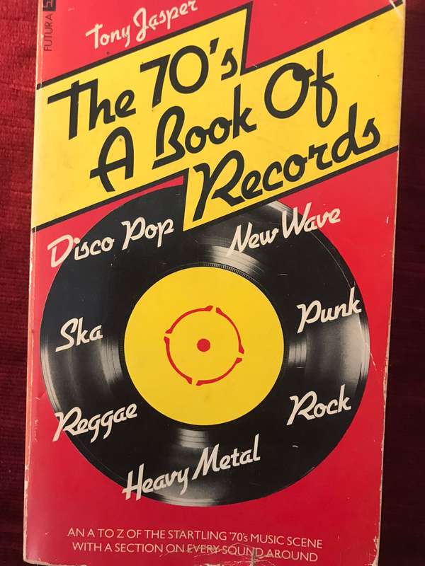 The 70's: A Book of Records | An A-Z on the 70's Music Scene - Tony Jasper