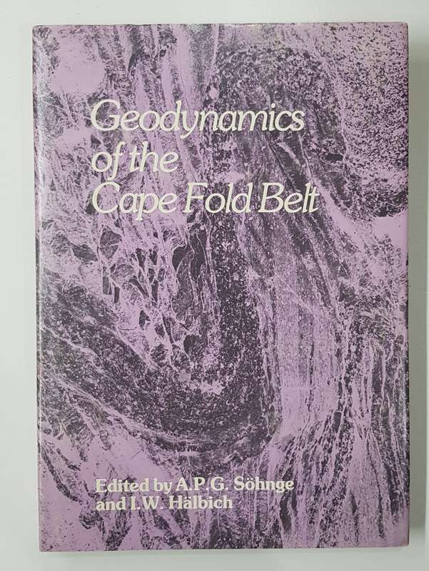 Geodynamics of the Cape Fold Belt book edited by A.P.G. Söhnge and I.W Hälbich