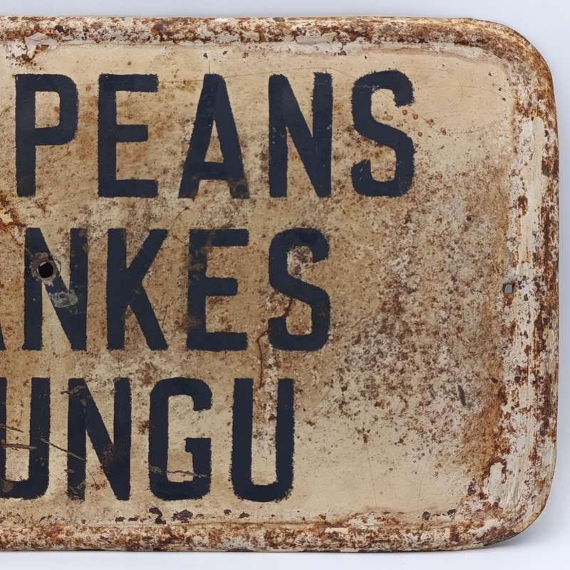Vintage Apartheid Europeans / Blankes / MLungu metal sign