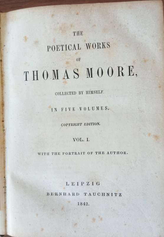 1842 ANTIQUE COLLECTION OF POETICAL WORKS BY T:MOORE*HIGHLY COLLECTABLE*