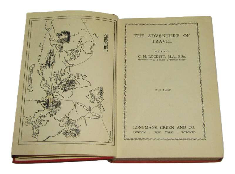 The Adventure of Travel Edited by C. H. Lockitt (First Edition Hardcover, 1936)