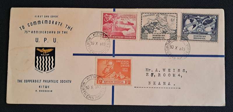 FIRST DAY COVER : UNIVERSAL POSTAL UNION 75 TH : COPPERBELT PHILATELIC SOCIETY KITWE N / RHODESIA