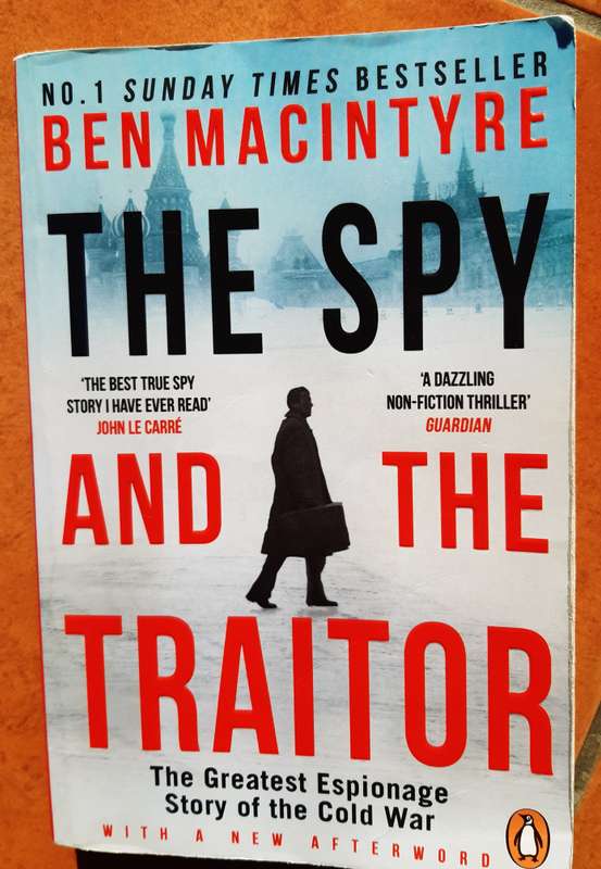 The Spy and the Traitor - Ben Macintyre