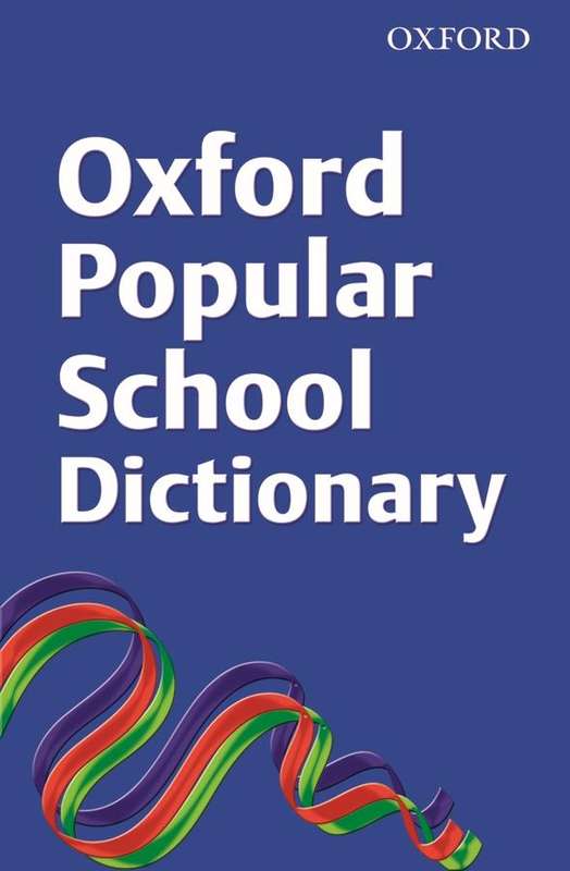 OXFORD Popular School Dictionary