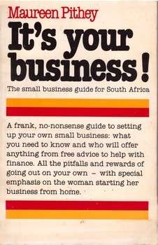 It's Your Business by Maureen Pithey (New Revised Edition)