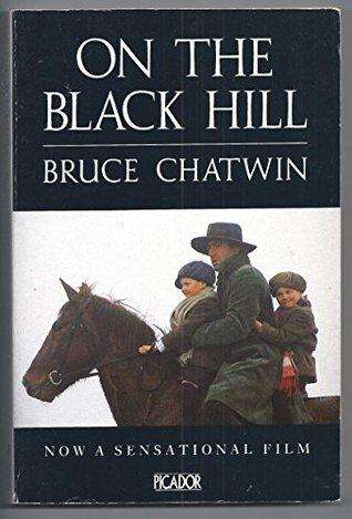 On the Black Hill by Bruce Chatwin