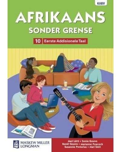 Afrikaans sonder grense eerste addisionele taal: Graad 10: Leerderboek
