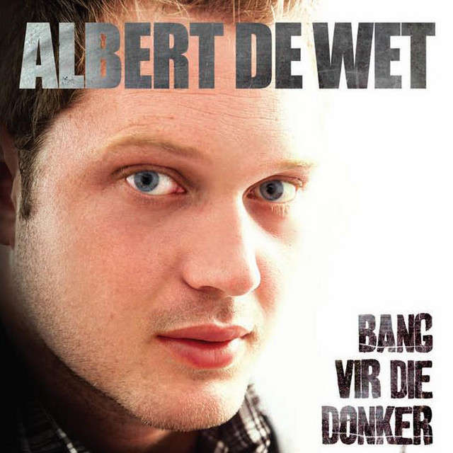 Albert De Wet - Bang Vir Die Donker (CD)