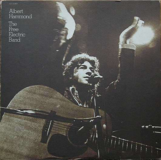 Albert Hammond  The Free Electric Band Vinyl/LP