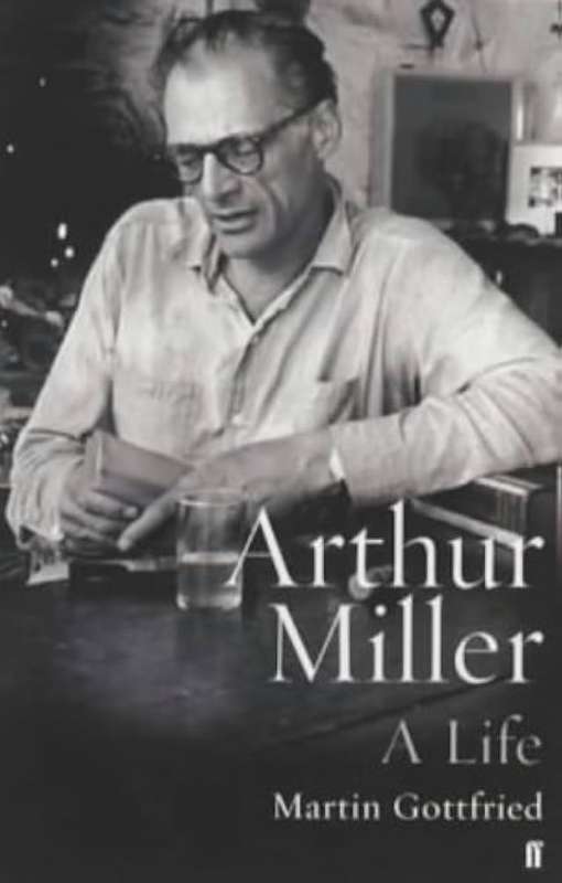 Arthur Miller: A Life (Hardcover)