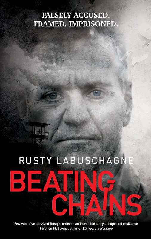 Beating Chains: Falsely Accused. Framed. Imprisoned (Paperback)