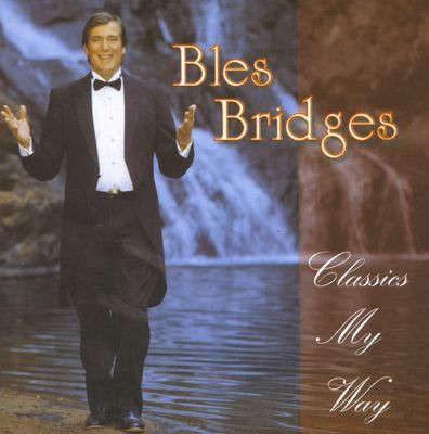 Bles Bridges  Classics My Way CD
