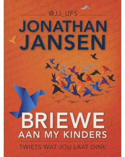 Briewe Aan My Kinders - Twiets Wat Jou Laat Dink