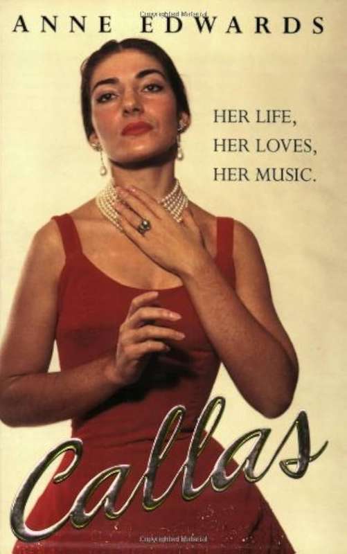 Callas Biography by Anne Edwards