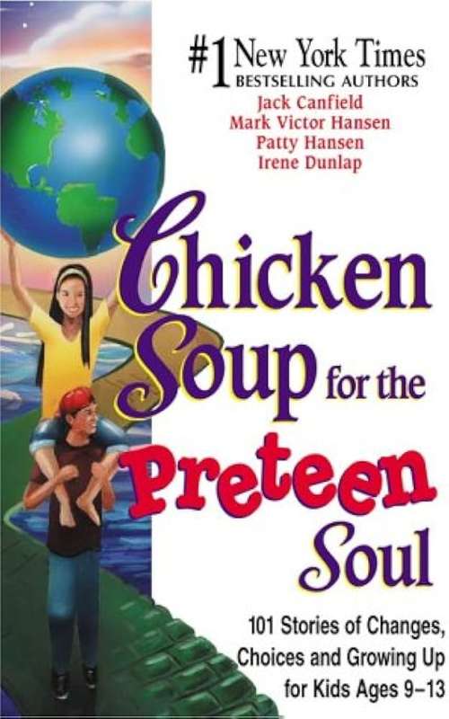 Chicken Soup for the Preteen Soul