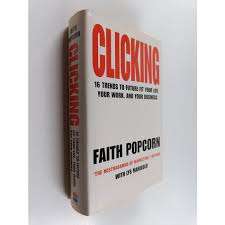Clicking: 16 Trends To Future Fit Your Life, Your Work And Your Business