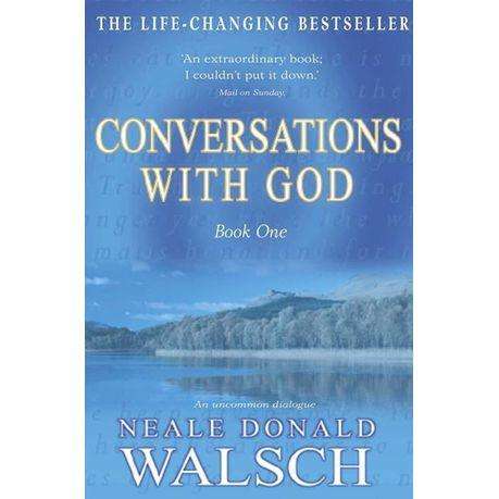 Conversations with God Book One (An uncommon Dialogue)