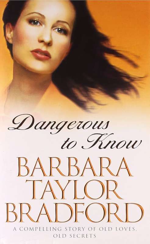 Dangerous to Know - Barbara Taylor Brandford