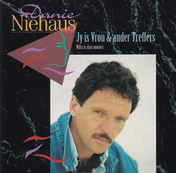 Danie Niehaus  Jy Is Vrou & Ander Treffers (Niks Is Dan Mooier) CD