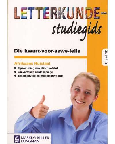 Die Kwart-Voor-Sewe-Lelie - Graad 12: Studiegids