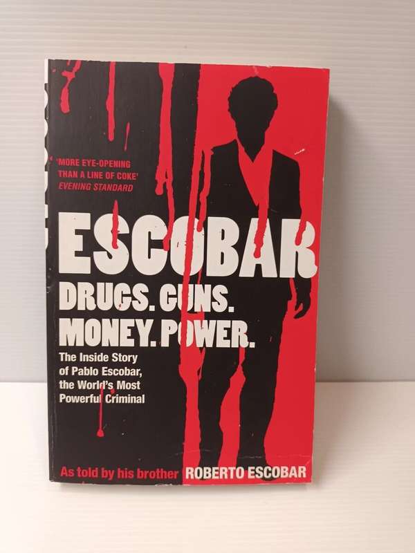 Escobar - Drugs, Guns, Money Power (Paperack)