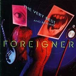 Foreigner - The Very Best & Beyond [CD]